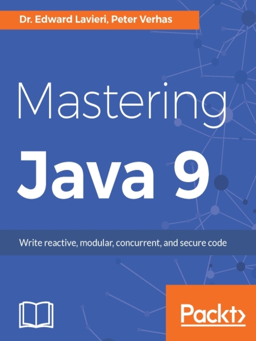 Title details for Mastering Java 9 by Edward Lavieri - Available